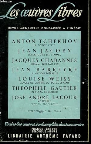 Seller image for LES OEUVRES LIBRES. NOUVELLE SERIE N 162. LA POINTE VERTE PAR ANTON TCHEKHOV SUIVI DE TCHEKHOV ET LES FEMMES PAR JEAN JACOBY SUIVI DE L'HOMME QUI FAIT RIRE PAR JACQUES CHABANNES SUIVI DE LA MAISON DISPARUE PAR JEAN BARREYRE. for sale by Le-Livre