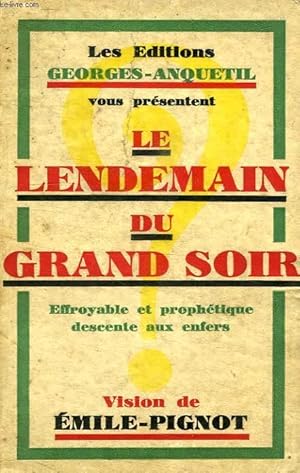 Imagen del vendedor de LE LENDEMAIN DU GRAND SOIR a la venta por Le-Livre