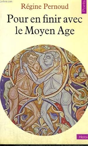 Immagine del venditore per POUR EN FINIR AVEC LE MOYEN AGE - Collection Points Histoire H38 venduto da Le-Livre