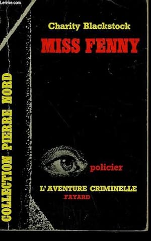 Bild des Verkufers fr MISS FENNY. COLLECTION L'AVENTURE CRIMINELLE N 35. zum Verkauf von Le-Livre