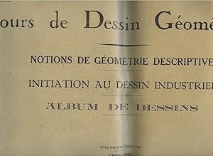 COURS DE DESSIN GEOMETRIQUE, NOTIONS DE GEOMETRIE DESCRIPTIVE, INITIATION AU DESSIN INDUSTRIEL, A...