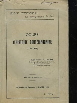 Bild des Verkufers fr COURS D'HISTOIRE CONTEMPORAINE - 1787-1848 zum Verkauf von Le-Livre