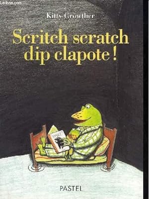 Imagen del vendedor de SCRITCH SCRATCH DIP CLAPOTE ! a la venta por Le-Livre