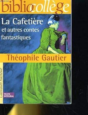 Seller image for LA CAFETIERE ET AUTRES CONTES FANTASTIQUES for sale by Le-Livre