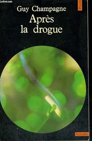 Seller image for APRES LA DROGUE - Collection Points A8 for sale by Le-Livre