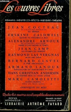 Seller image for LES OEUVRES LIBRES. NOUVELLE SERIE N 179. DU SERIEUX PAR JEAN COCTEAU SUIVI DE QUAND TU PENSERAS A MOI PAR ERSKINE CALDWELL SUIVI DE LES PLUMES DU SERPENT PAR JEAN CAMP SUIVI DE MON AMI STEVE PAR R. LAS VERGNAS SUIVO DE LE PERE VINCENDON PAR B. CLAVEL. for sale by Le-Livre