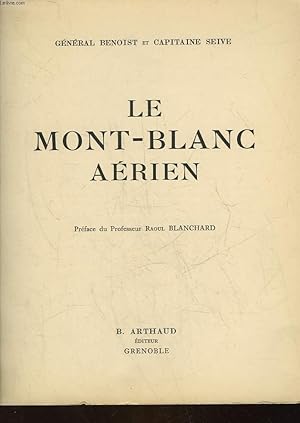 Imagen del vendedor de LE MONT-BLANC AERIEN - INCOMPLET a la venta por Le-Livre