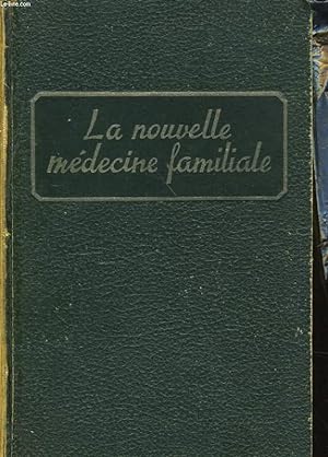 Image du vendeur pour LA NOUVELLE MEDECINE FAMILIALE mis en vente par Le-Livre