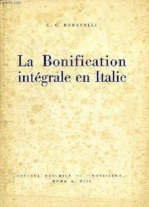 Bild des Verkufers fr LA BONIFICATION INTEGRALE EN ITALIE zum Verkauf von Le-Livre