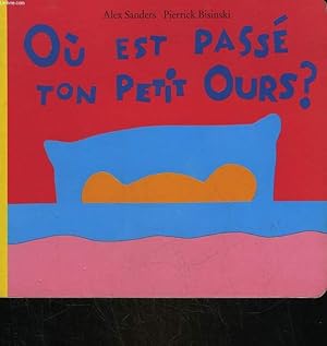 Seller image for OU EST PASSE TON PETIT OURS? for sale by Le-Livre