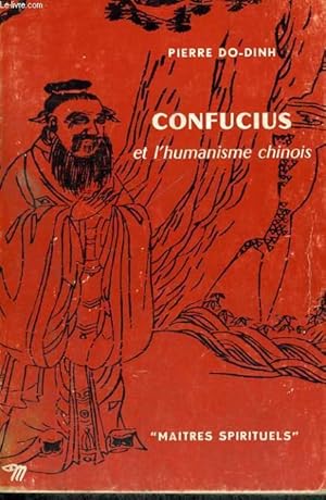 Bild des Verkufers fr CONFUCIUS ET L'HUMANISME CHINOIS - Collection Matres spirituels n14 zum Verkauf von Le-Livre