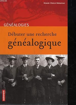 Bild des Verkufers fr DEBUTER UNE RECHERCHE GENEALOGIE zum Verkauf von Le-Livre