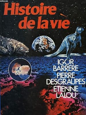 Seller image for HISTOIRE DE LA VIE for sale by Le-Livre