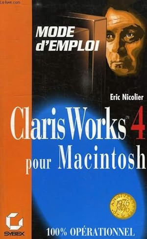 Seller image for CLARIS WORKS 4 POUR MAC for sale by Le-Livre