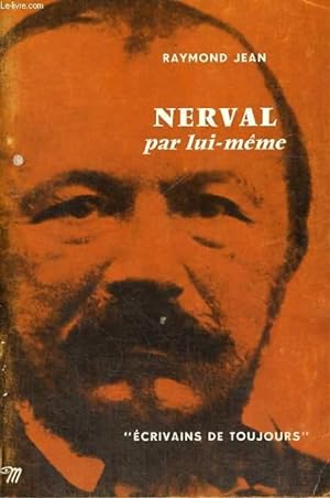 Seller image for Nerval par lui-mme - Collection Ecrivains de toujours n68 for sale by Le-Livre