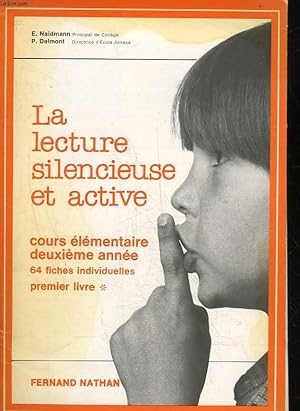 Image du vendeur pour LA LECTURE SILENCIEUSE ET ACTIVE - COURS ELEMENTAIRE 2 ANNEE - PREMIER LIVRE mis en vente par Le-Livre