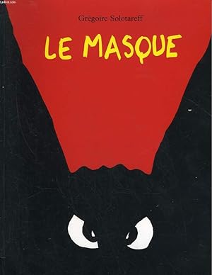 Bild des Verkufers fr LE MASQUE zum Verkauf von Le-Livre