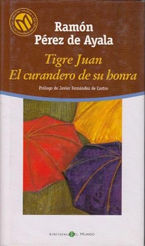Bild des Verkufers fr TIGRE JUAN; EL CURANDERO DE SU HONRA zum Verkauf von Librera Vobiscum