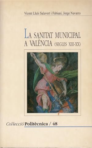 Imagen del vendedor de LA SANITAT MUNICIPAL A VALNCIA (Segles XIII-XX) a la venta por Librera Vobiscum