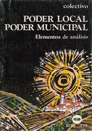 Seller image for PODER LOCAL, PODER MUNICIPAL (Elementos de anlisis) for sale by Librera Vobiscum