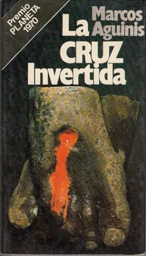 Seller image for LA CRUZ INVERTIDA for sale by Librera Vobiscum