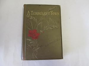 Imagen del vendedor de A Turbulent Town or the Story of the Arteveldts a la venta por Goldstone Rare Books