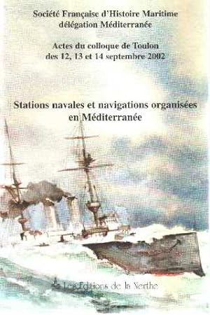Imagen del vendedor de Stations navales et navigations a la venta por librairie philippe arnaiz