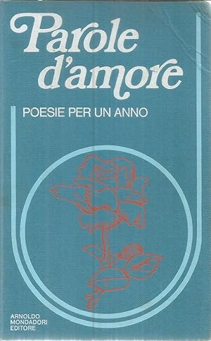 Seller image for Parole d'amore - poesie per un anno for sale by Joie de Livre