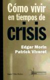 Seller image for COMO VIVIR EN TIEMPOS DE CRISIS for sale by AG Library