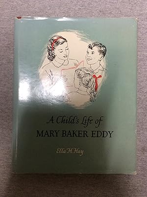 Immagine del venditore per A Child's Life of Mary Baker Eddy venduto da Book Nook