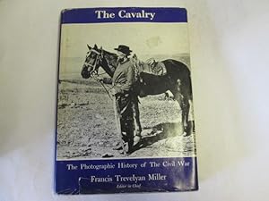 Seller image for The Photographic History of the Civil War. Part Four (IV) The Cavalry for sale by Goldstone Rare Books