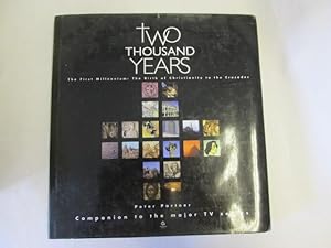 Seller image for Two Thousand Years - The First Millennium, the Birth of Christ to the Crusades for sale by Goldstone Rare Books