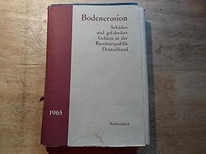 Bodenerosion - Schäden und gefährdete Gebiete in der Bundesrepublik Deutschland - Kartenband