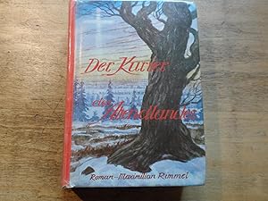 Image du vendeur pour Der Kurer des Abendlandes - Roman mis en vente par Ratisbona Versandantiquariat