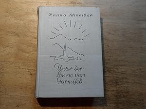 Image du vendeur pour Unter der Sonne von Garmisch - Roman mis en vente par Ratisbona Versandantiquariat