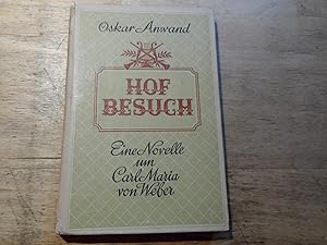 Bild des Verkufers fr Hofbesuch - Novelle um Carl Maria von Weber zum Verkauf von Ratisbona Versandantiquariat