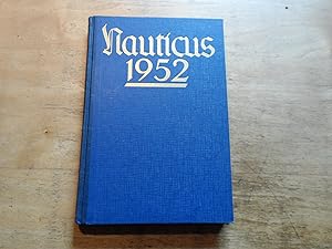 Bild des Verkufers fr Nauticus - Jahrbuch fr Seefahrt und Weltwirtschaft 1952 zum Verkauf von Ratisbona Versandantiquariat