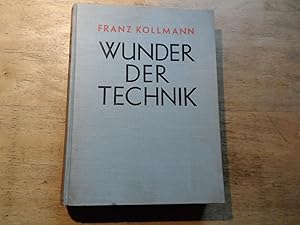 Imagen del vendedor de Wunder der technik - Erstaunliche Forschungen,Erfindungen,Leistungen a la venta por Ratisbona Versandantiquariat