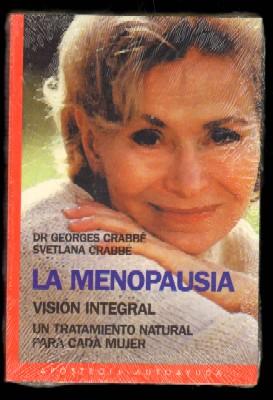 Seller image for LA MENOPAUSIA. VISIN INTEGRAL. UN TRATAMIENTO NATURAL PARA CADA MUJER for sale by Librera Raimundo