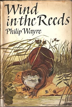 Seller image for WIND IN THE REEDS. By Philip Wayre. for sale by Coch-y-Bonddu Books Ltd