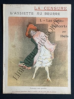 L'ASSIETTE AU BEURRE-N°36-7 DECEMBRE 1901-LES CAFES-CONCERTS PAR IBELS LA CENSURE