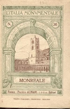 MONREALE (con 62 ilustrazioini), Firenze, Alinari Fratelli, 1950