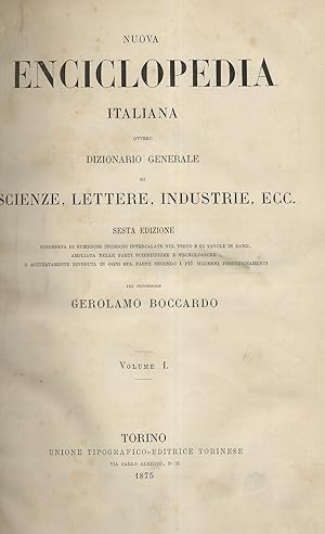 Bild des Verkufers fr Nuova Enciclopedia Italiana ovvero: Dizionario generale di scienze, lettere, industrie, ecc. Corredata di numerose incisioni intercalate nel testo e di tavole in rame, ampliata nelle parti scientifiche e tecnologiche e accuratamente riveduta in ogni sua parte secondo i pi moderni perfezionamenti. Sesta Edizione. Vol. I [- vol. XXV, tavole, parte seconda]. [Segue:] PAGLIANI Stefano, a cura di. Supplemento alla sesta edizione della Nuova Enciclopedia Italiana. Volume primo [- volume secondo. Volume terzo. Volume quarto, parte seconda]. zum Verkauf von Libreria Oreste Gozzini snc