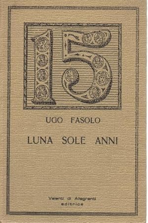 Seller image for Luna sole anni for sale by Di Mano in Mano Soc. Coop