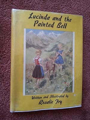 Seller image for LUCINDA AND THE PAINTED BELL for sale by Ron Weld Books