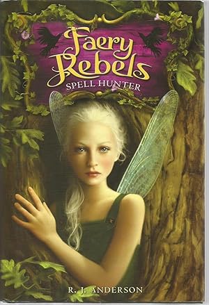 Faery Rebels: Spell Hunter