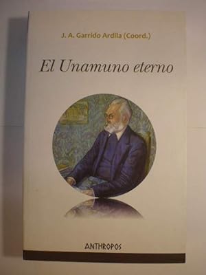 Imagen del vendedor de El Unamuno eterno a la venta por Librera Antonio Azorn