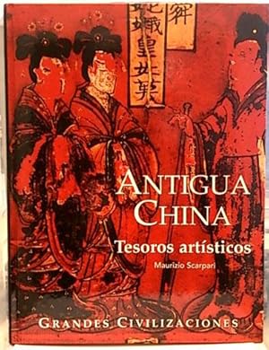 Antigua China. Tesoros Artísticos