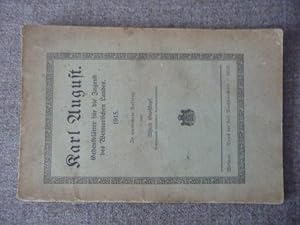 - Karl August. Gedenkblätter für die Jugend des Weimarischen Landes. 1915. In amtlichem Auftrag