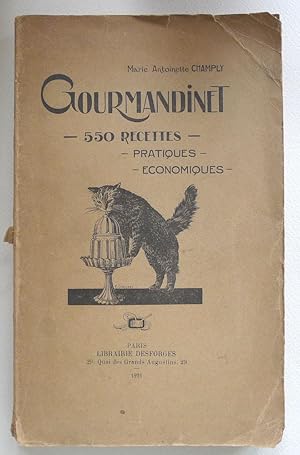 Gourmandinet. 550 recettes pratiques, économiques.